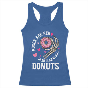 Valentine's Day Racerback Tank Top Roses Are Red Blah Skeleton Donut Funny Food Lover TS09 Royal Blue Print Your Wear