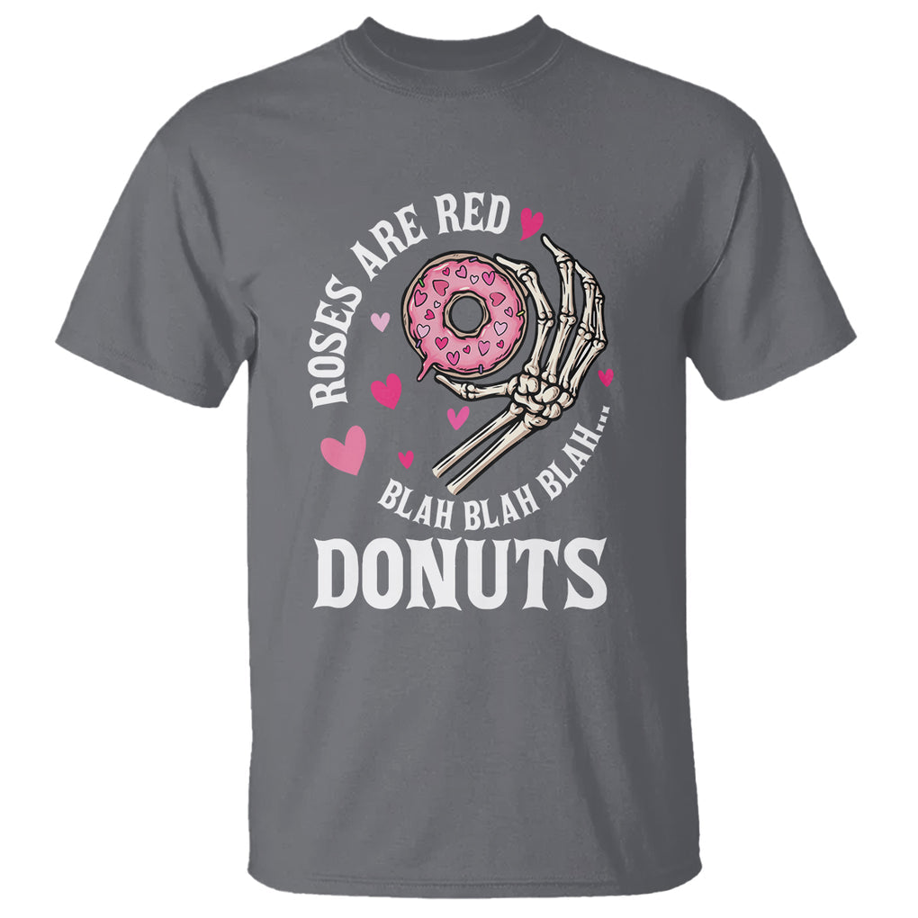 Valentine's Day T Shirt Roses Are Red Blah Skeleton Donut Funny Food Lover TS09 Charcoal Printyourwear