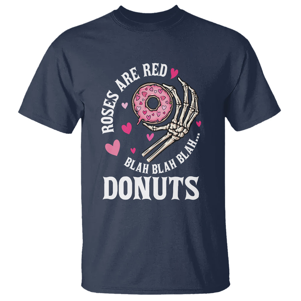 Valentine's Day T Shirt Roses Are Red Blah Skeleton Donut Funny Food Lover TS09 Navy Printyourwear