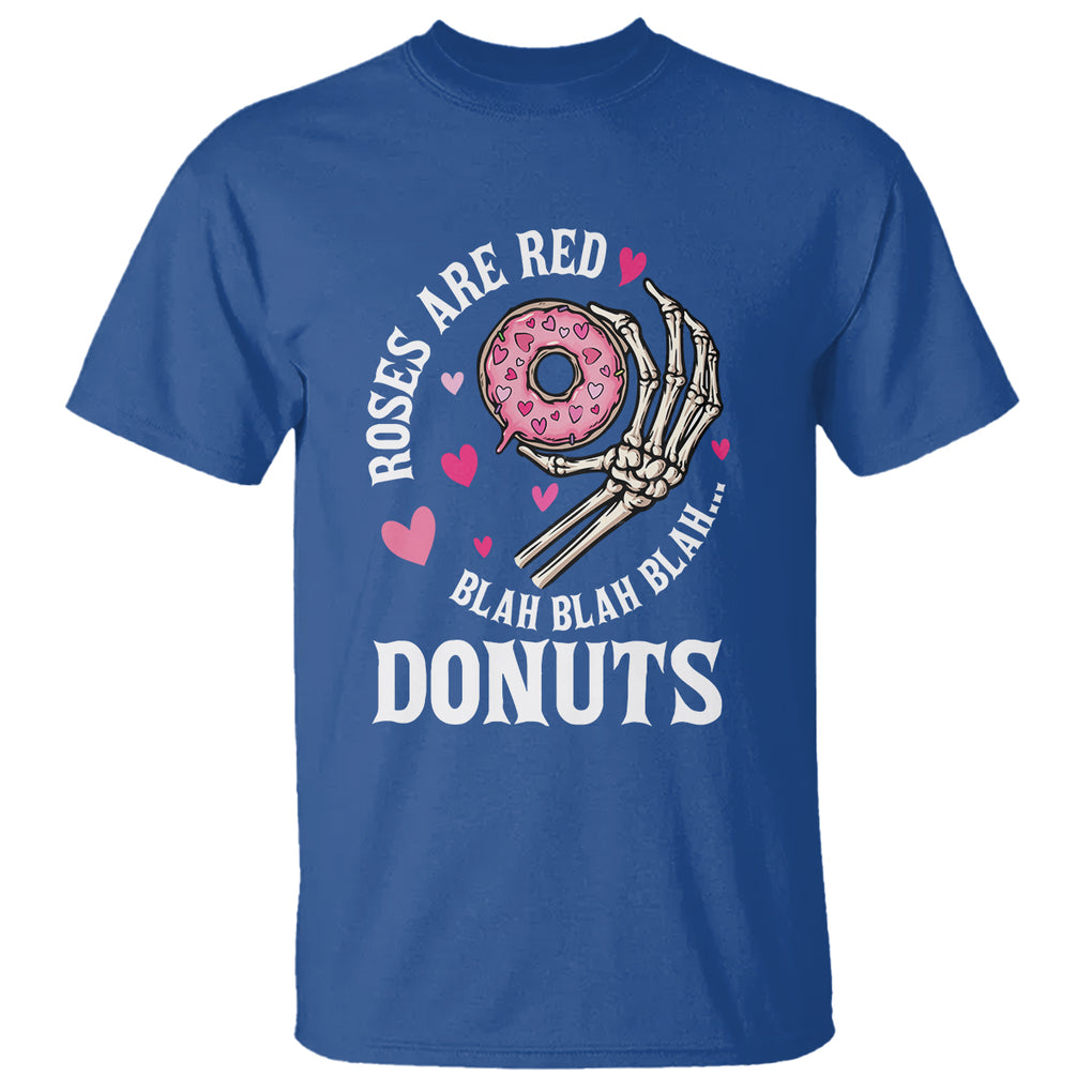 Valentine's Day T Shirt Roses Are Red Blah Skeleton Donut Funny Food Lover TS09 Royal Blue Printyourwear