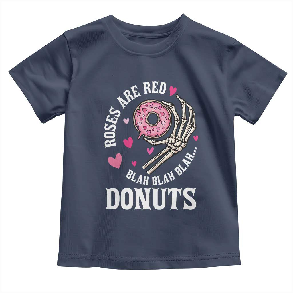 Valentine's Day Toddler T Shirt Roses Are Red Blah Skeleton Donut Funny Food Lover TS09 Navy Print Your Wear