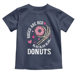 Valentine's Day Toddler T Shirt Roses Are Red Blah Skeleton Donut Funny Food Lover TS09 Navy Print Your Wear