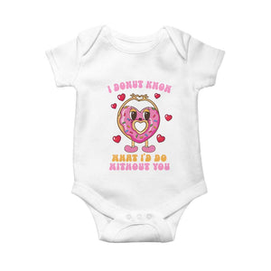 Valentine's Day Baby Onesie I Donut Know What I'd Do Without You TS09 White Print Your Wear