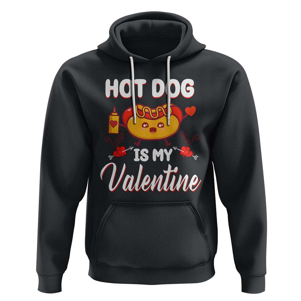 Valentine's Day Hoodie Cute Hot-Dog Is My Valentine Food Lover TS09 Black Printyourwear