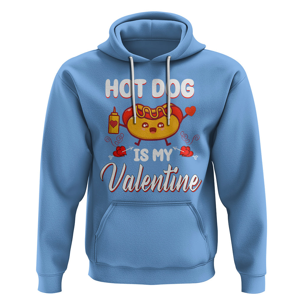 Valentine's Day Hoodie Cute Hot-Dog Is My Valentine Food Lover TS09 Carolina Blue Printyourwear