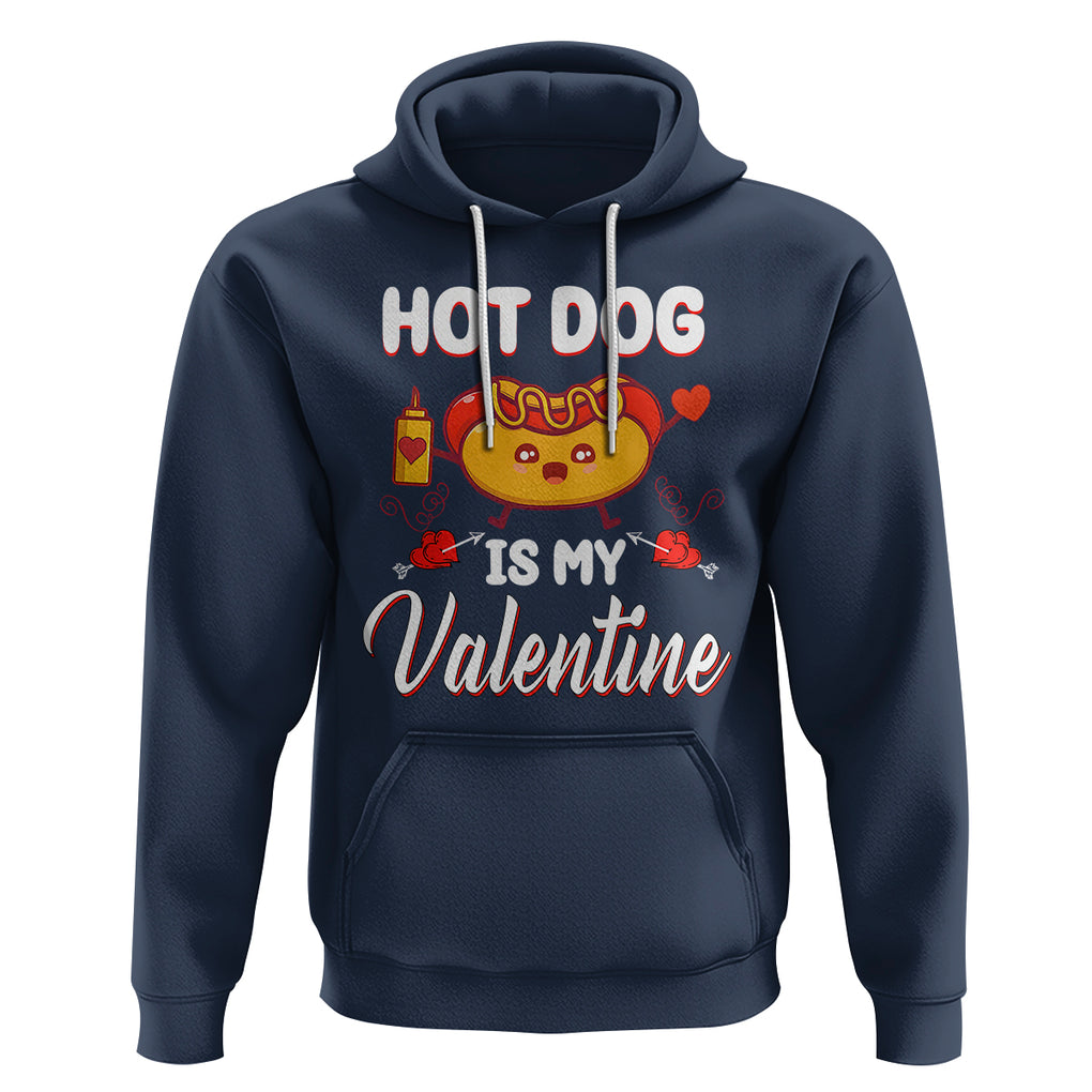 Valentine's Day Hoodie Cute Hot-Dog Is My Valentine Food Lover TS09 Navy Printyourwear