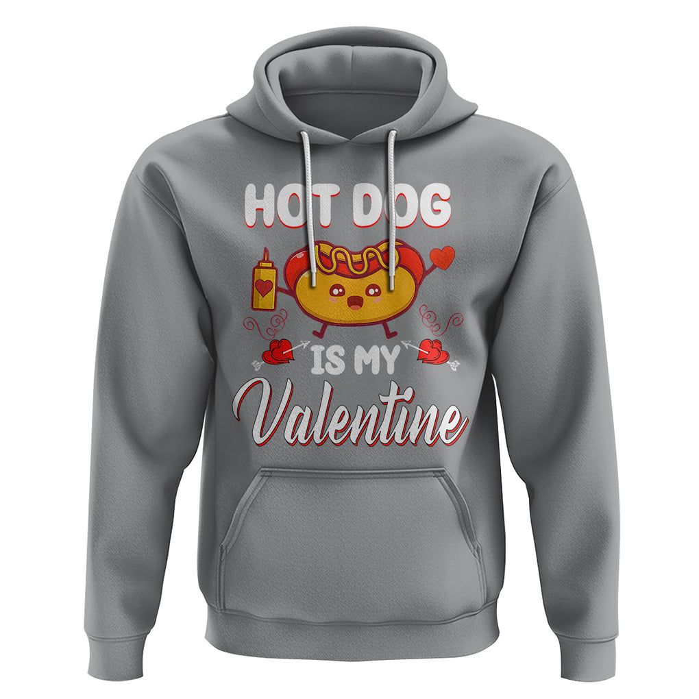 Valentine's Day Hoodie Cute Hot-Dog Is My Valentine Food Lover TS09 Sport Gray Printyourwear