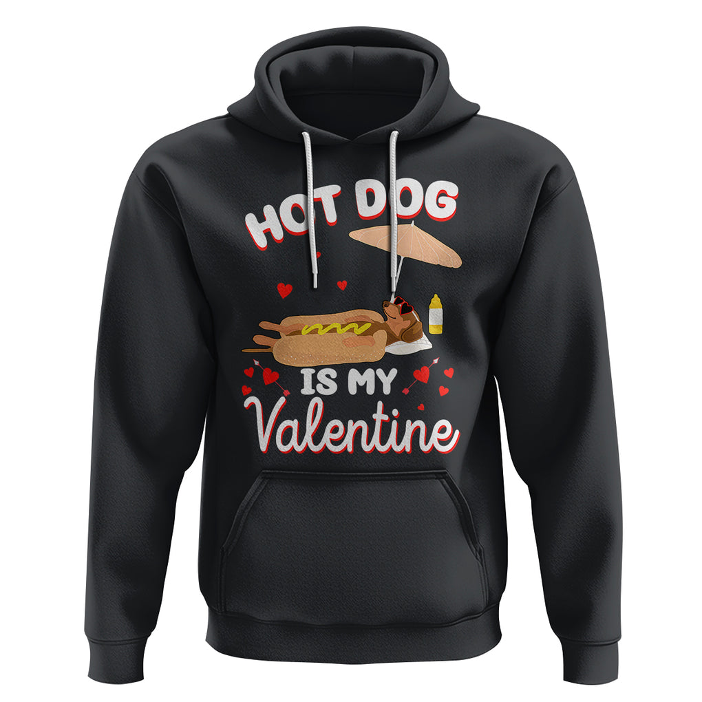 Valentine's Day Hoodie Funny Dachshund Hot-Dog Is My Valentine TS09 Black Printyourwear