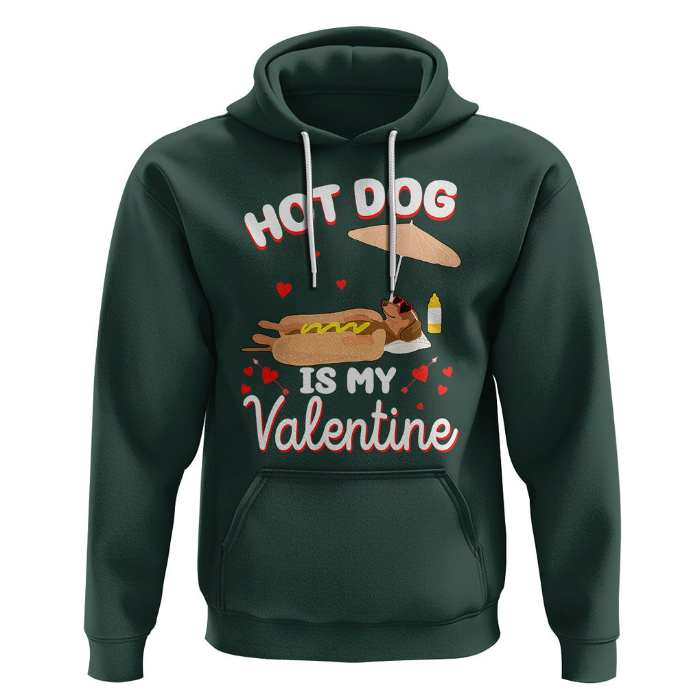 Valentine's Day Hoodie Funny Dachshund Hot-Dog Is My Valentine TS09 Dark Forest Green Printyourwear