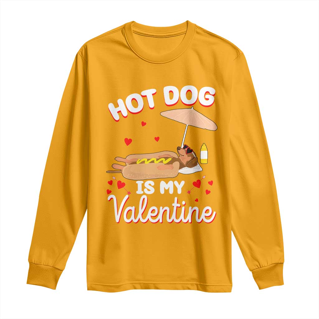 Valentine's Day Long Sleeve Shirt Funny Dachshund Hot-Dog Is My Valentine TS09 Gold Print Your Wear