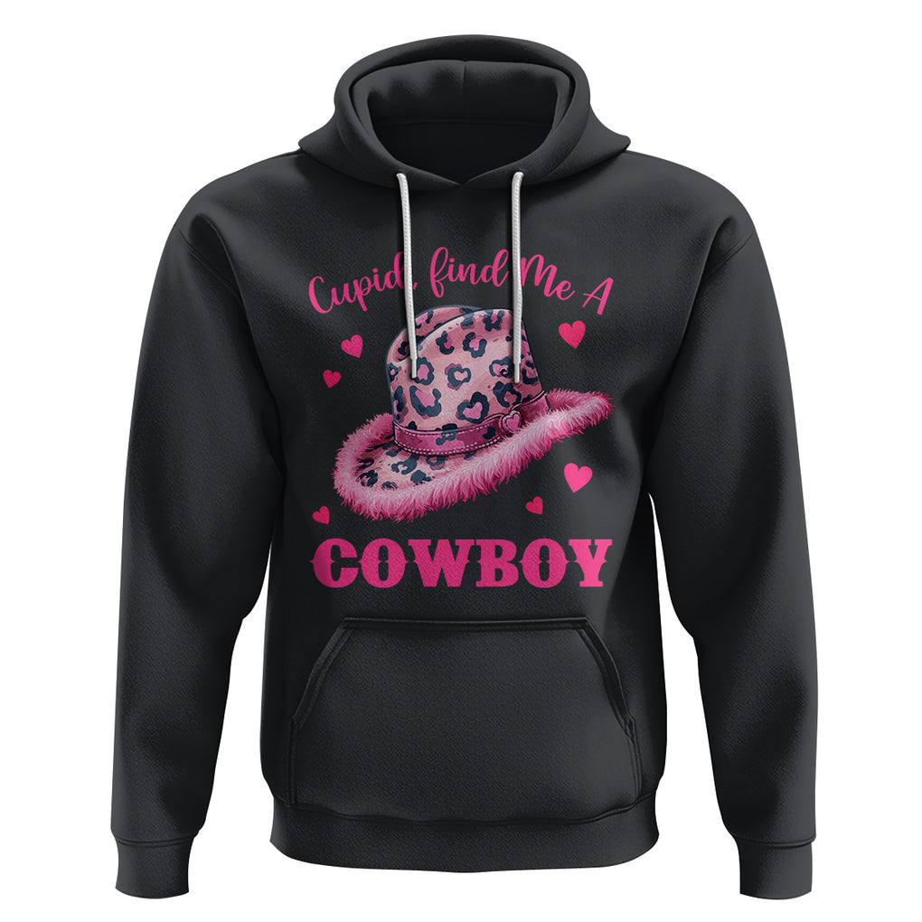 Valentine's Day Hoodie Cupid Find Me A Cowboy Western Heart Leopard Hat TS09 Black Printyourwear