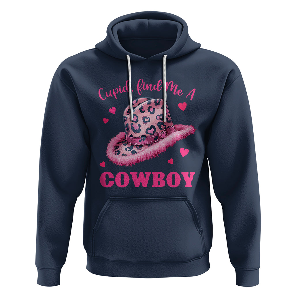 Valentine's Day Hoodie Cupid Find Me A Cowboy Western Heart Leopard Hat TS09 Navy Printyourwear