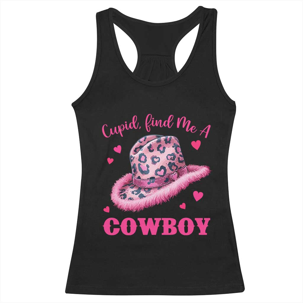 Valentine's Day Racerback Tank Top Cupid Find Me A Cowboy Western Heart Leopard Hat TS09 Black Print Your Wear