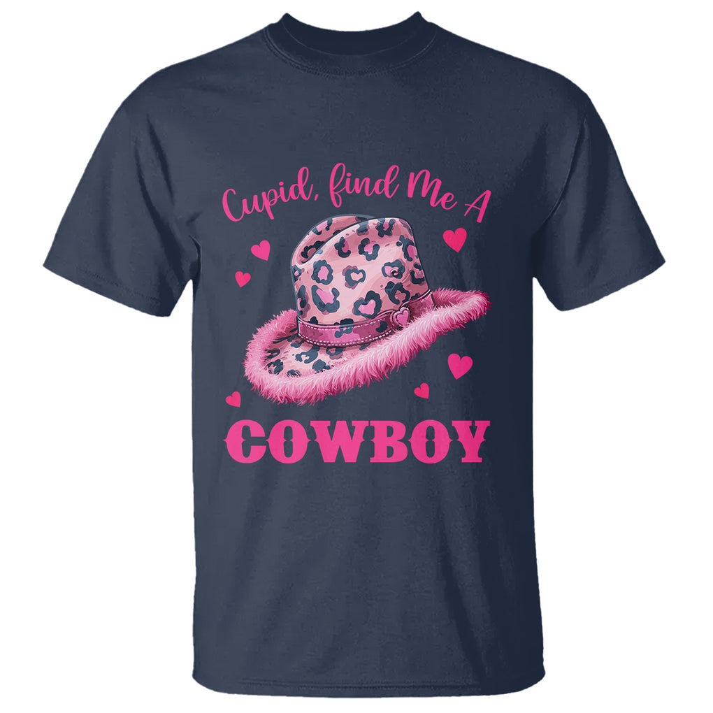 Valentine's Day T Shirt Cupid Find Me A Cowboy Western Heart Leopard Hat TS09 Navy Printyourwear