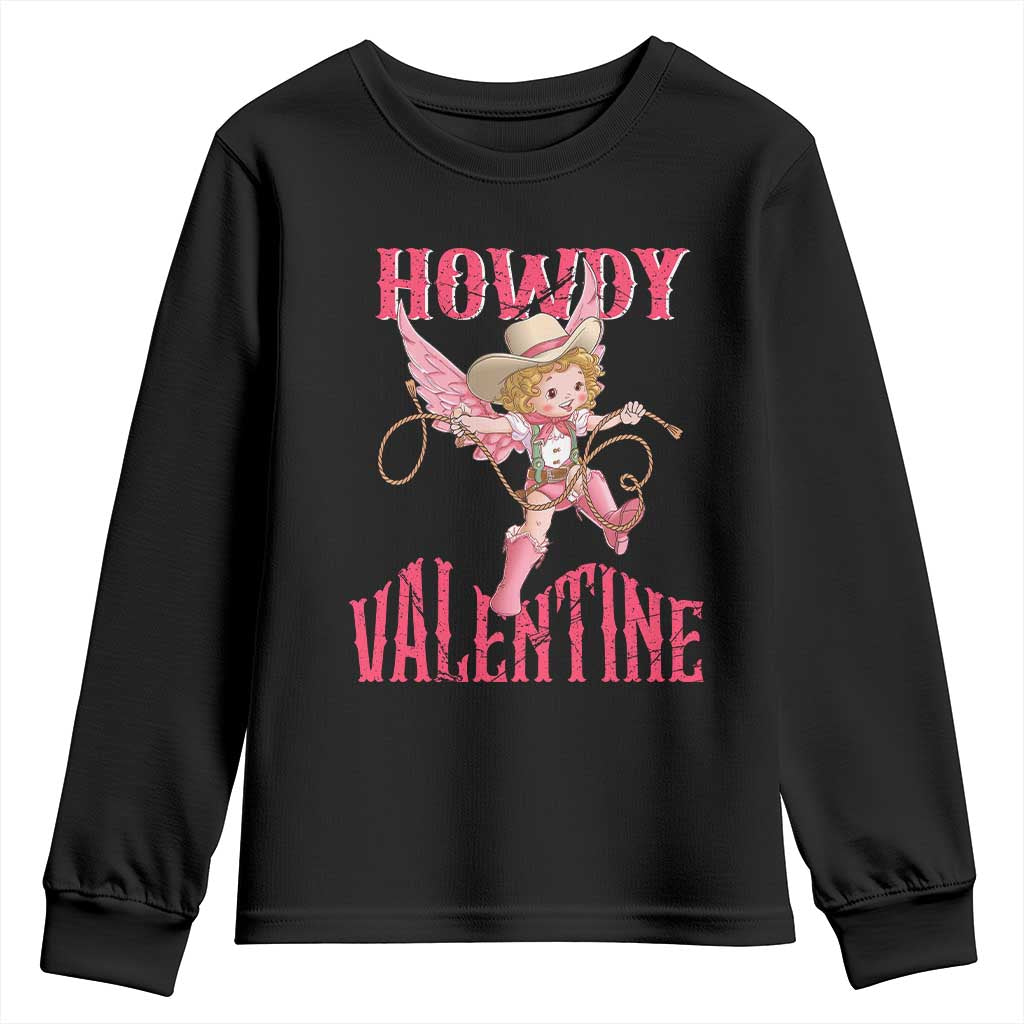 Howdy Valentine's Day Youth Sweatshirt Cupid Retro Western Cowgirl Cowboy TS09 Black Print Your Wear