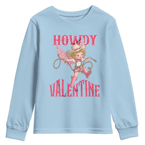 Howdy Valentine's Day Youth Sweatshirt Cupid Retro Western Cowgirl Cowboy TS09 Light Blue Print Your Wear