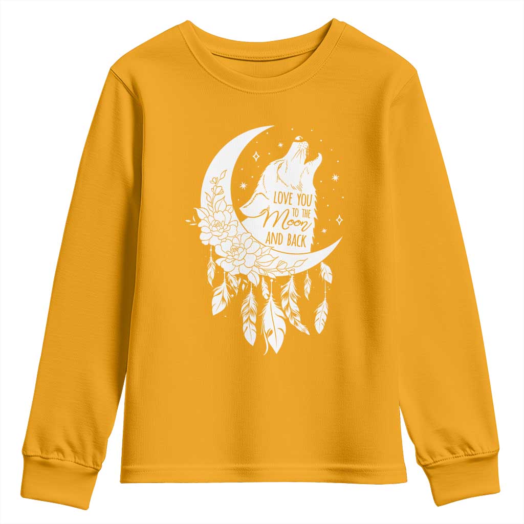 Valentine's Day Youth Sweatshirt Love You To The Moon And Back Wolf TS09 Gold Print Your Wear