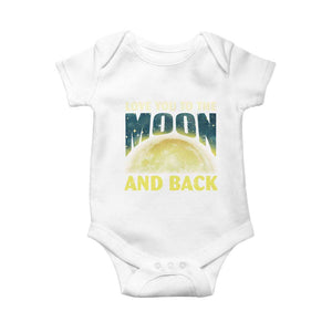 Valentine's Day Baby Onesie Love You To The Moon And Back TS09 White Print Your Wear