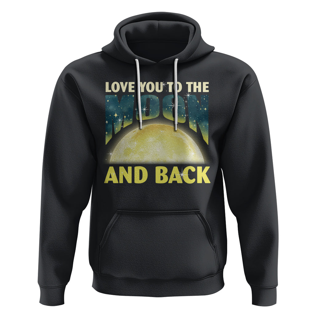 Valentine's Day Hoodie Love You To The Moon And Back TS09 Black Printyourwear
