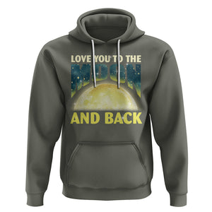 Valentine's Day Hoodie Love You To The Moon And Back TS09 Military Green Printyourwear