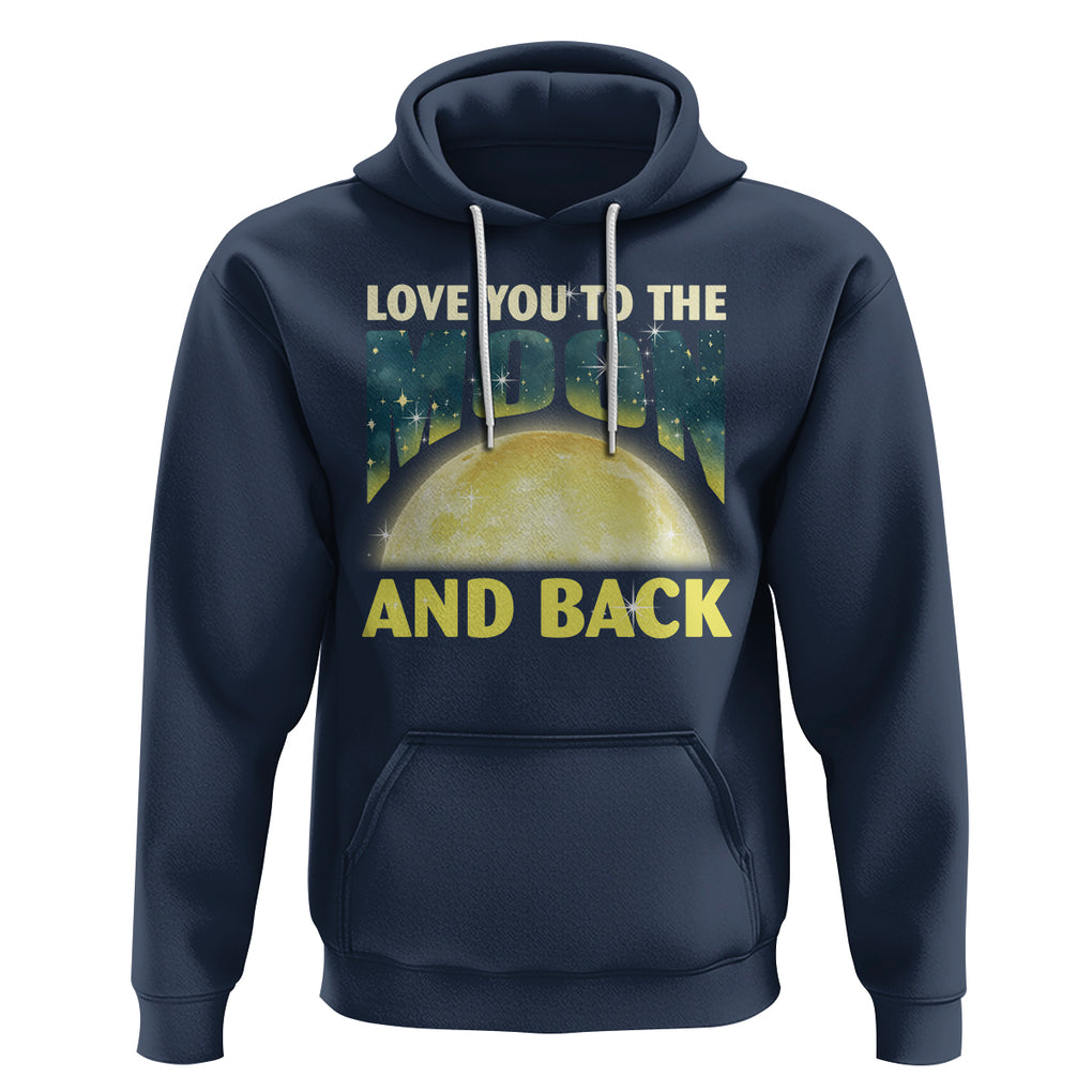 Valentine's Day Hoodie Love You To The Moon And Back TS09 Navy Printyourwear