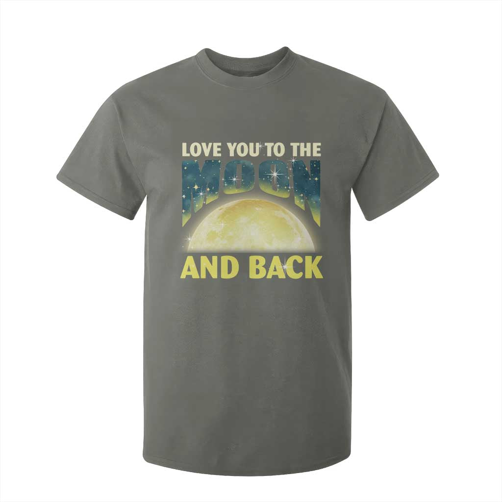 Valentine's Day T Shirt For Kid Love You To The Moon And Back TS09 Military Green Print Your Wear