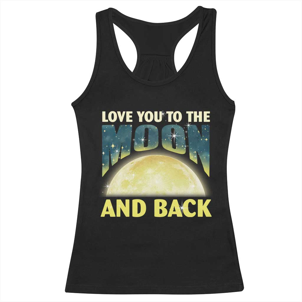 Valentine's Day Racerback Tank Top Love You To The Moon And Back TS09 Black Print Your Wear