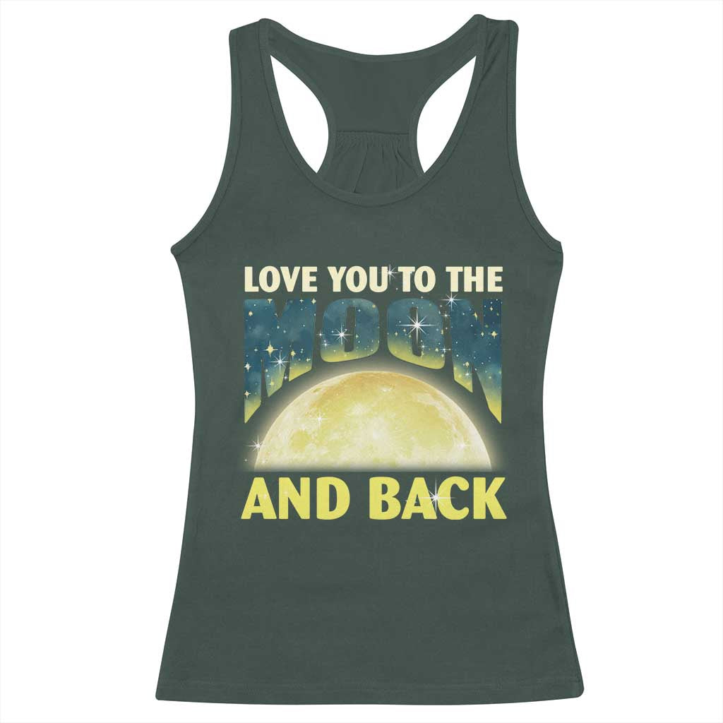 Valentine's Day Racerback Tank Top Love You To The Moon And Back TS09 Dark Forest Green Print Your Wear