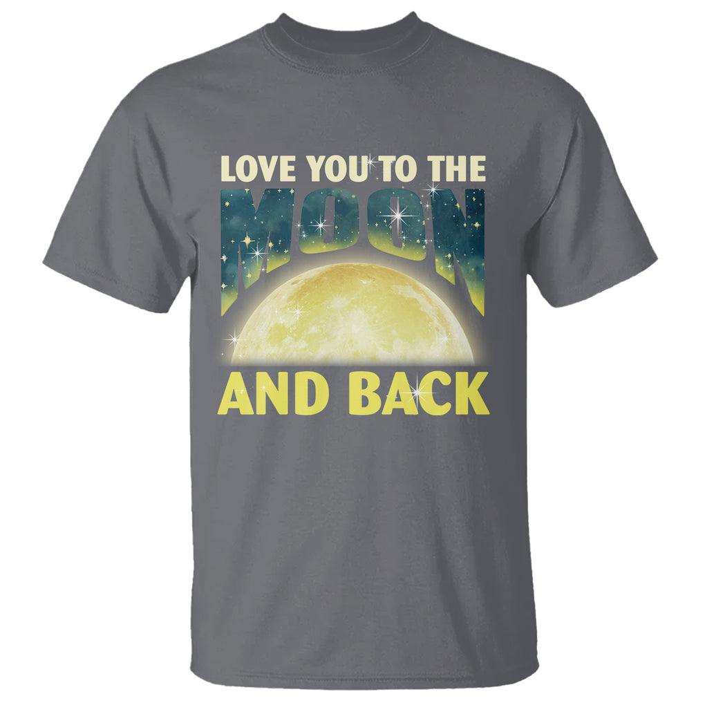 Valentine's Day T Shirt Love You To The Moon And Back TS09 Charcoal Printyourwear