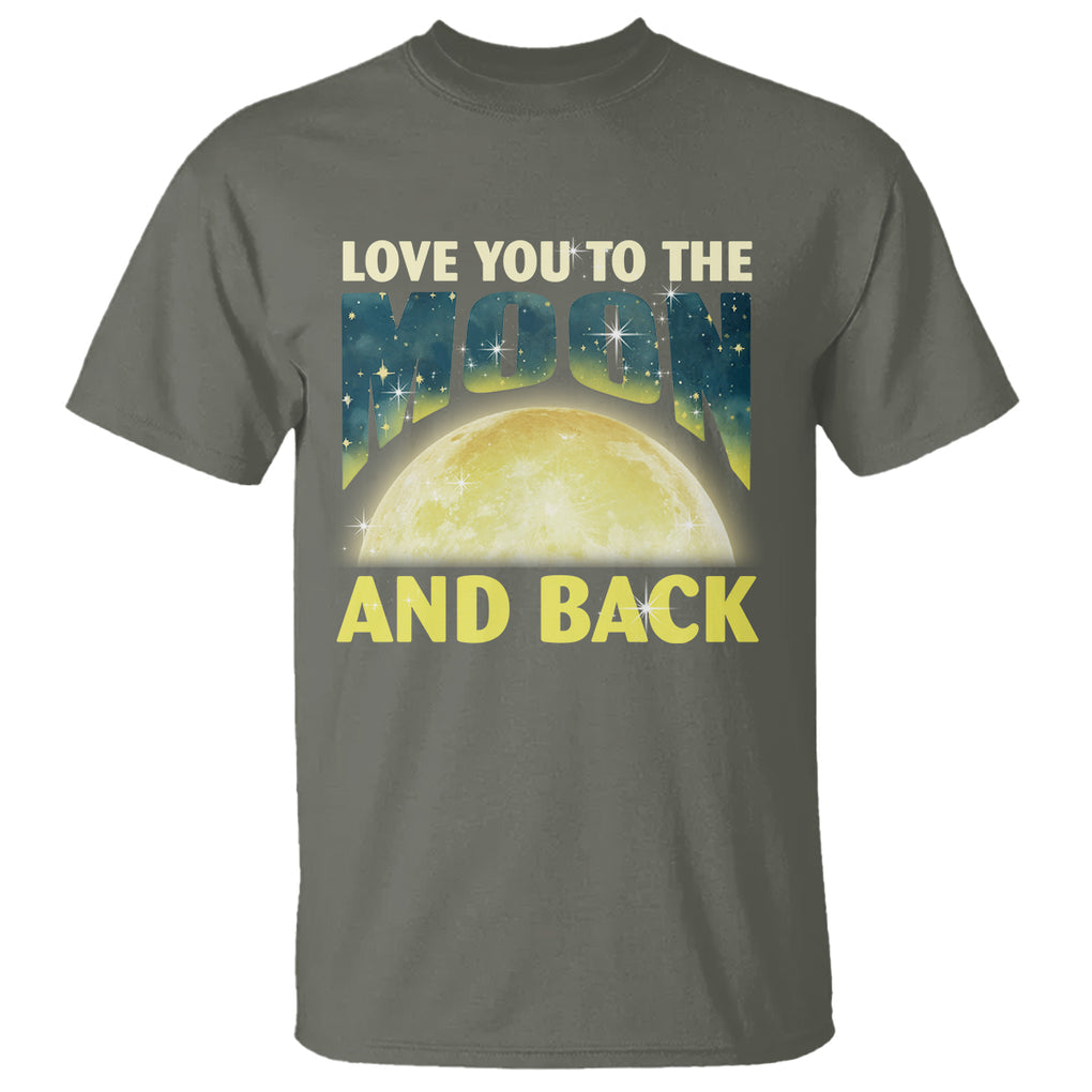 Valentine's Day T Shirt Love You To The Moon And Back TS09 Military Green Printyourwear