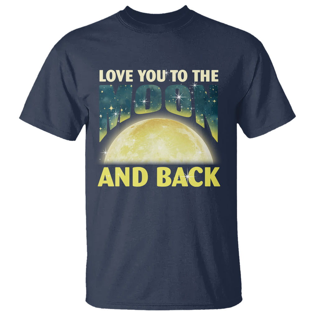 Valentine's Day T Shirt Love You To The Moon And Back TS09 Navy Printyourwear