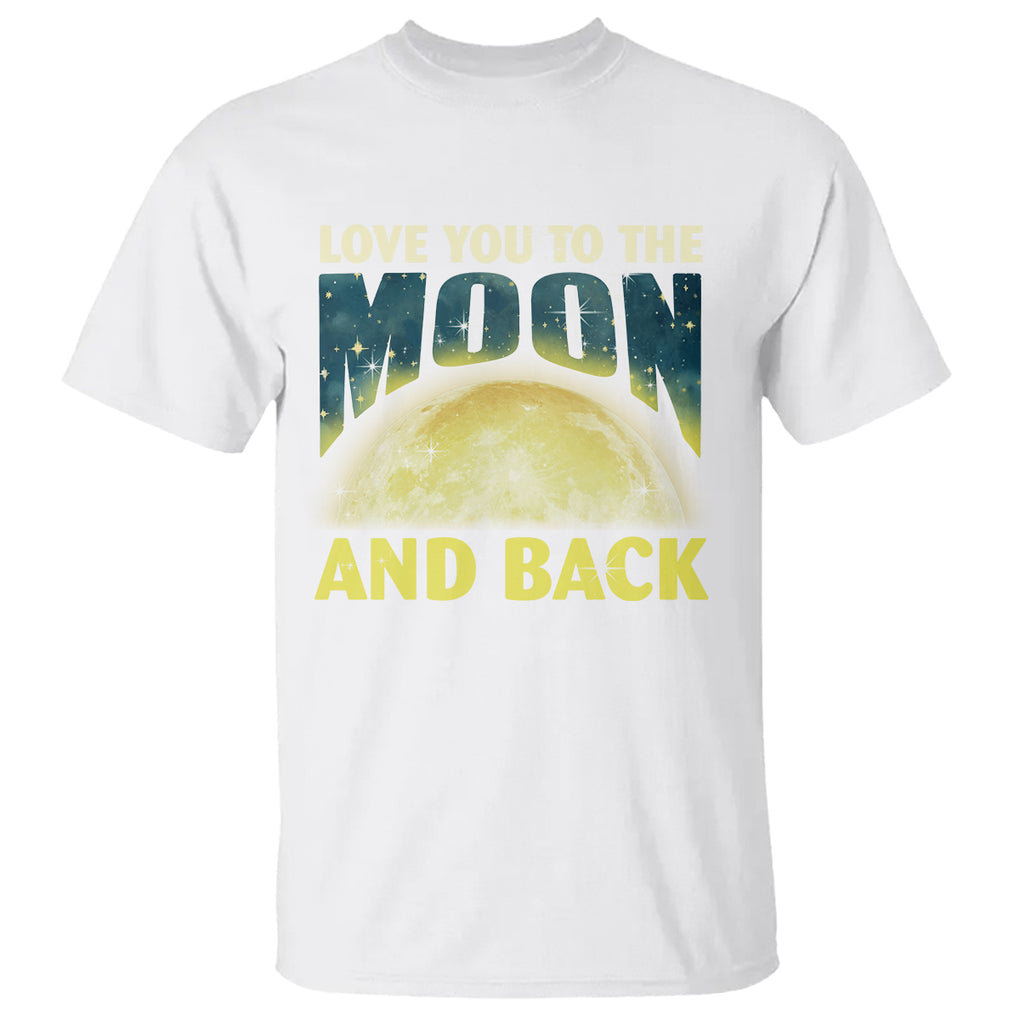 Valentine's Day T Shirt Love You To The Moon And Back TS09 White Printyourwear