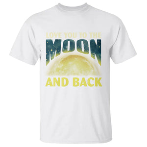 Valentine's Day T Shirt Love You To The Moon And Back TS09 White Printyourwear