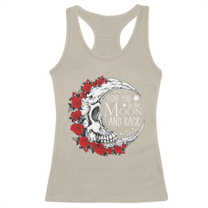 Valentine's Day Racerback Tank Top Love You To The Moon And Back Skull Rose TS09 Sand Print Your Wear