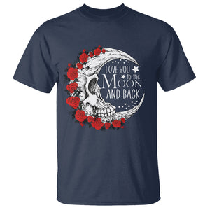 Valentine's Day T Shirt Love You To The Moon And Back Skull Rose TS09 Navy Printyourwear