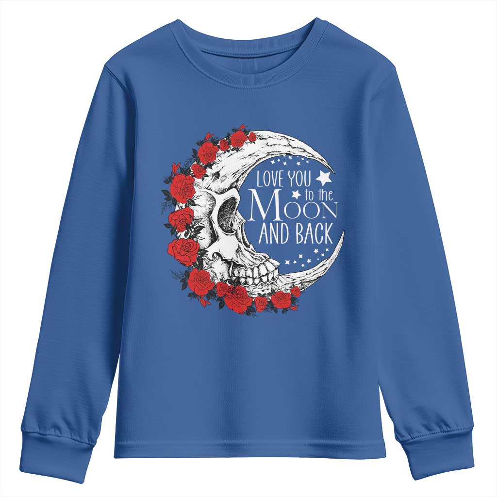 Valentine's Day Youth Sweatshirt Love You To The Moon And Back Skull Rose TS09 Royal Blue Print Your Wear