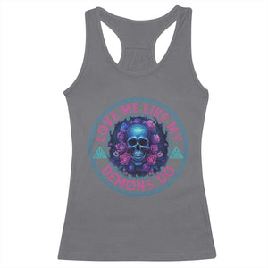 Valentine's Day Racerback Tank Top Love Me Like My Demons Do Skull Rose Aesthestic TS09 Charcoal Print Your Wear