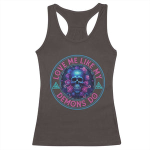 Valentine's Day Racerback Tank Top Love Me Like My Demons Do Skull Rose Aesthestic TS09 Dark Chocolate Print Your Wear