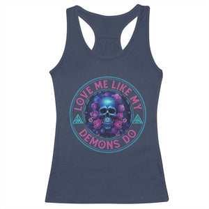 Valentine's Day Racerback Tank Top Love Me Like My Demons Do Skull Rose Aesthestic TS09 Navy Print Your Wear