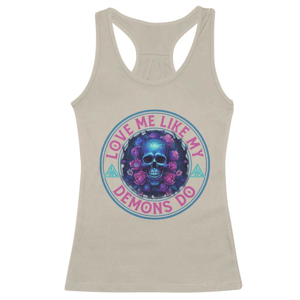 Valentine's Day Racerback Tank Top Love Me Like My Demons Do Skull Rose Aesthestic TS09 Sand Print Your Wear