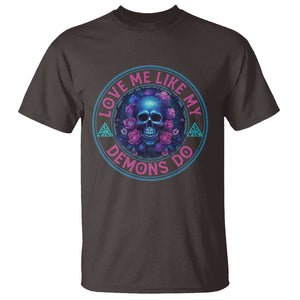 Valentine's Day T Shirt Love Me Like My Demons Do Skull Rose Aesthestic TS09 Dark Chocolate Printyourwear