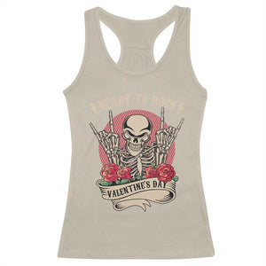 Funny Skeleton Ready To Rock Valentine's Day Racerback Tank Top TS09 Sand Print Your Wear