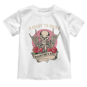 Funny Skeleton Ready To Rock Valentine's Day Toddler T Shirt TS09 White Print Your Wear