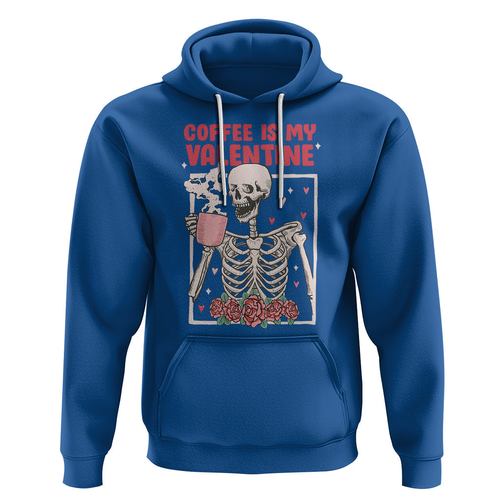 Valentine's Day Hoodie Coffee Is My Valentine Funny Skeleton TS09 Royal Blue Printyourwear