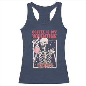 Valentine's Day Racerback Tank Top Coffee Is My Valentine Funny Skeleton TS09 Navy Print Your Wear