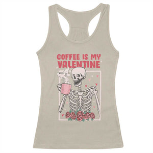 Valentine's Day Racerback Tank Top Coffee Is My Valentine Funny Skeleton TS09 Sand Print Your Wear