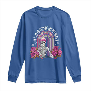 Anti Valentine's Day Long Sleeve Shirt It's Cold Outside Like My Heart Skeleton TS09 Royal Blue Print Your Wear