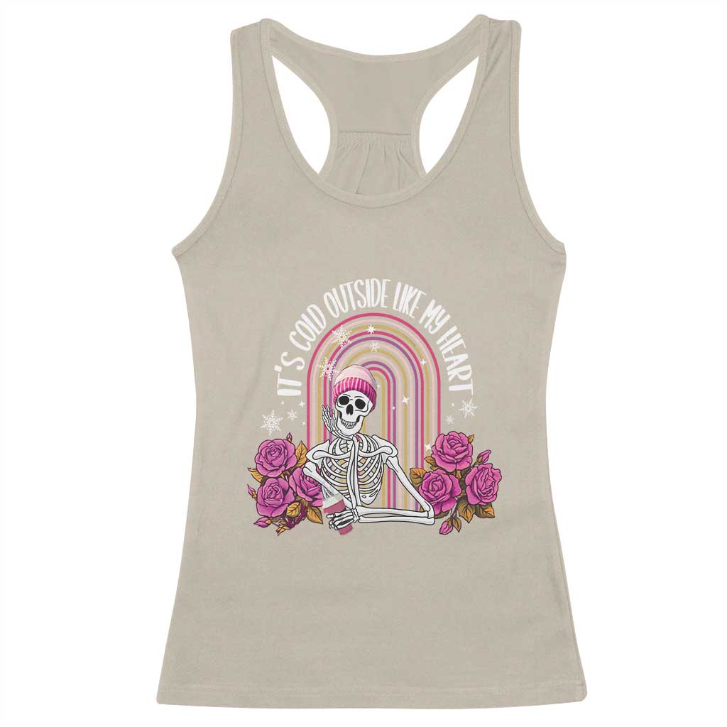 Anti Valentine's Day Racerback Tank Top It's Cold Outside Like My Heart Skeleton TS09 Sand Print Your Wear
