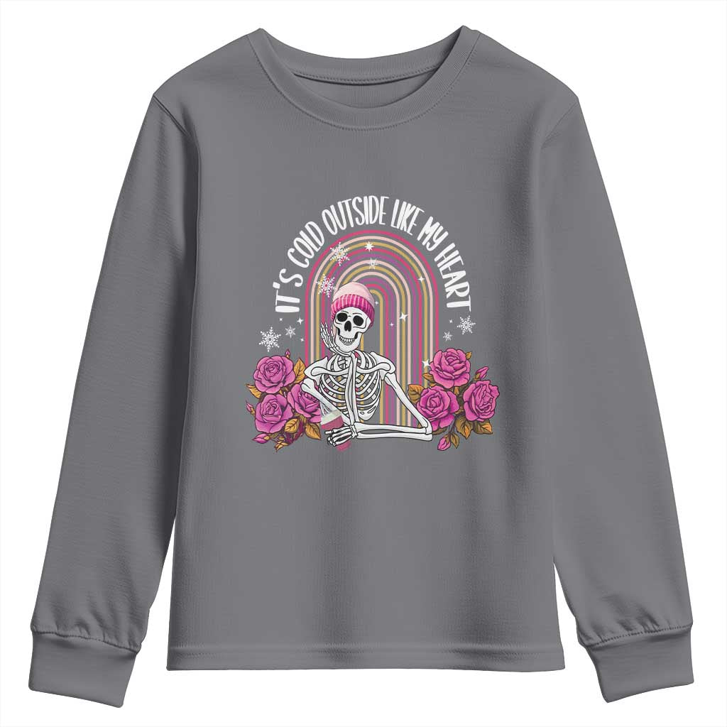Anti Valentine's Day Youth Sweatshirt It's Cold Outside Like My Heart Skeleton TS09 Charcoal Print Your Wear