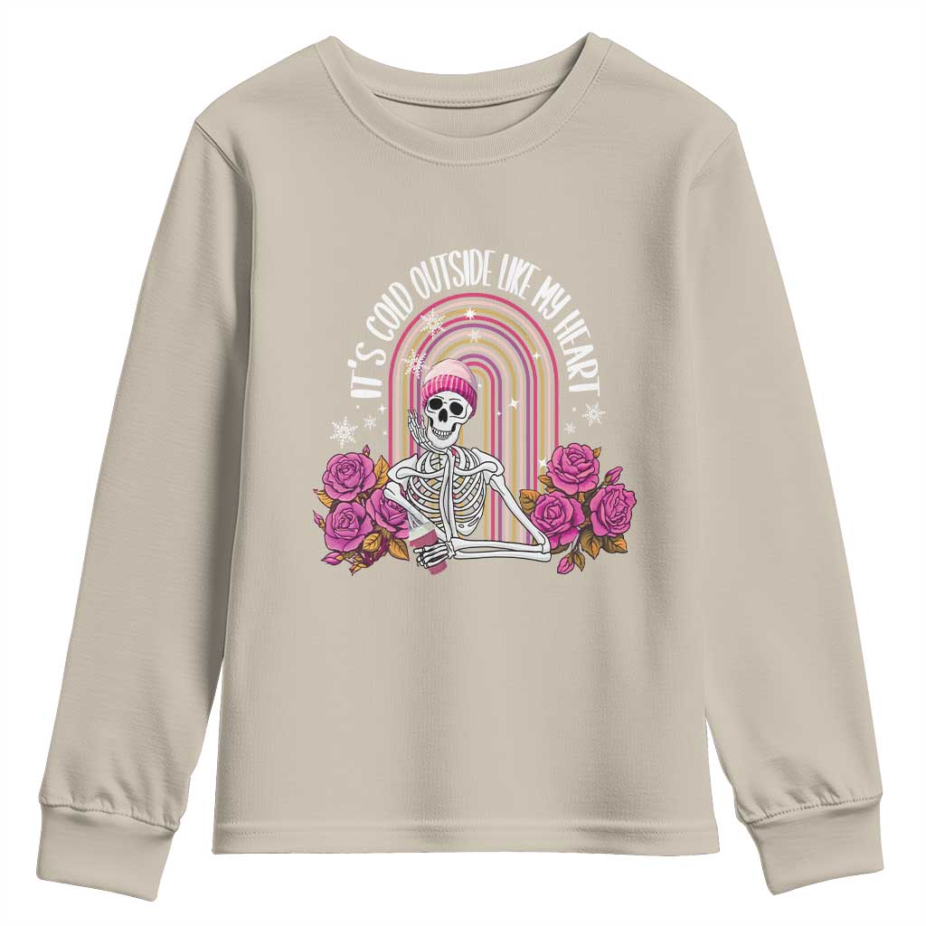 Anti Valentine's Day Youth Sweatshirt It's Cold Outside Like My Heart Skeleton TS09 Sand Print Your Wear